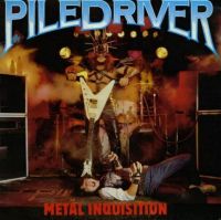 PILEDRIVER (Can) -  Metal Inquisition, CD